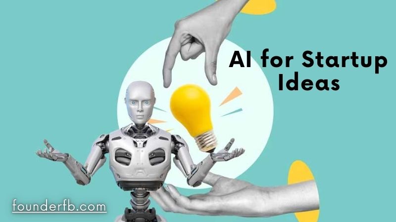 AI for Startup Ideas