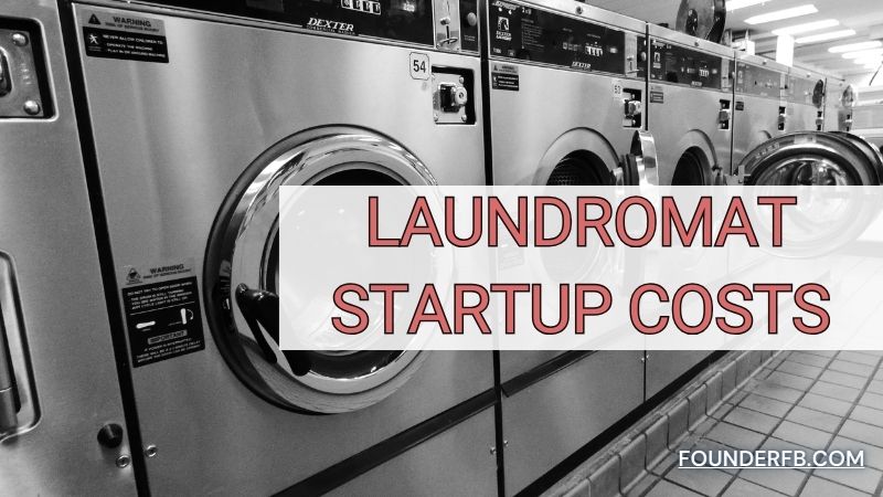 Laundromat Startup Costs