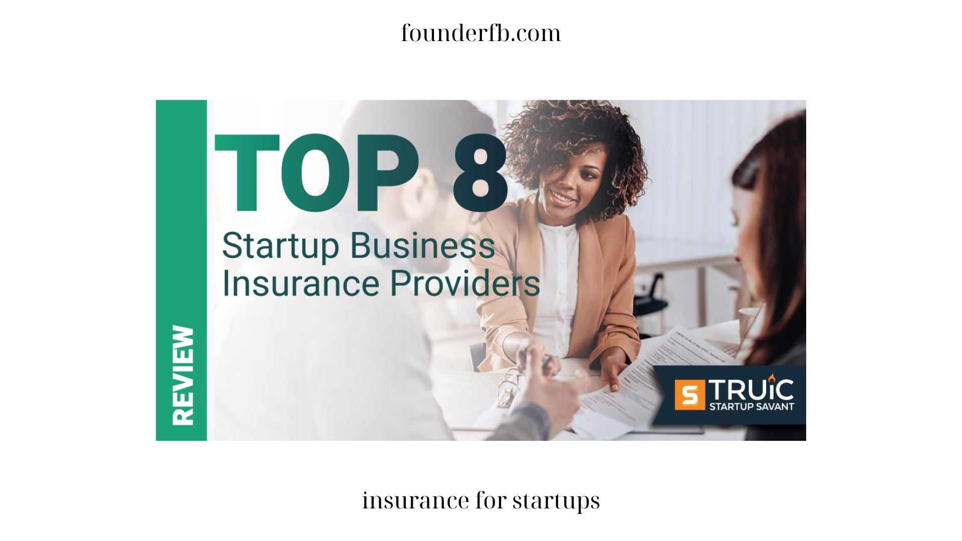 Insurance for Startups: Protecting Your Business from Day One
